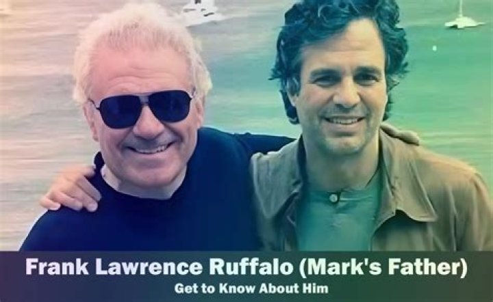 All About Frank Lawrence Ruffalo Jr., Mark Ruffalo’s Father