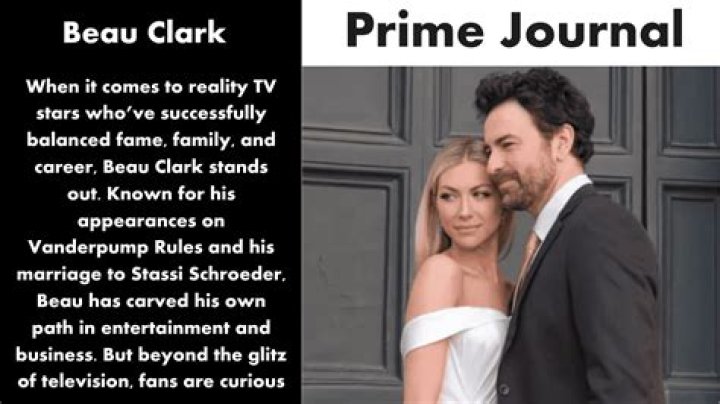 Beau Clark’s net worth, fact, career, awards, biography & life story