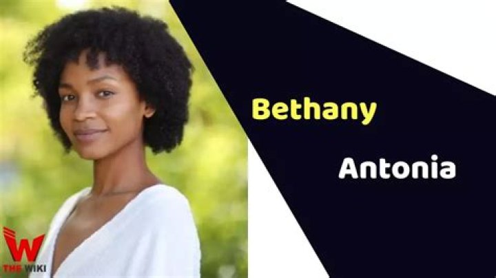 Bethany Antonia Wikipedia, Bio, age, height, weight, family, movies, net worth