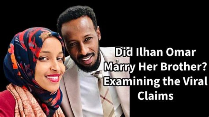 Does Ilhan Omar have brother? Did Ilhan Omar marry her brother?
