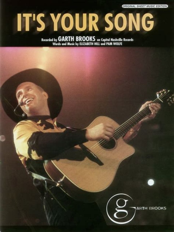 Garth Brooks’s
It’s Your Song Lyrics