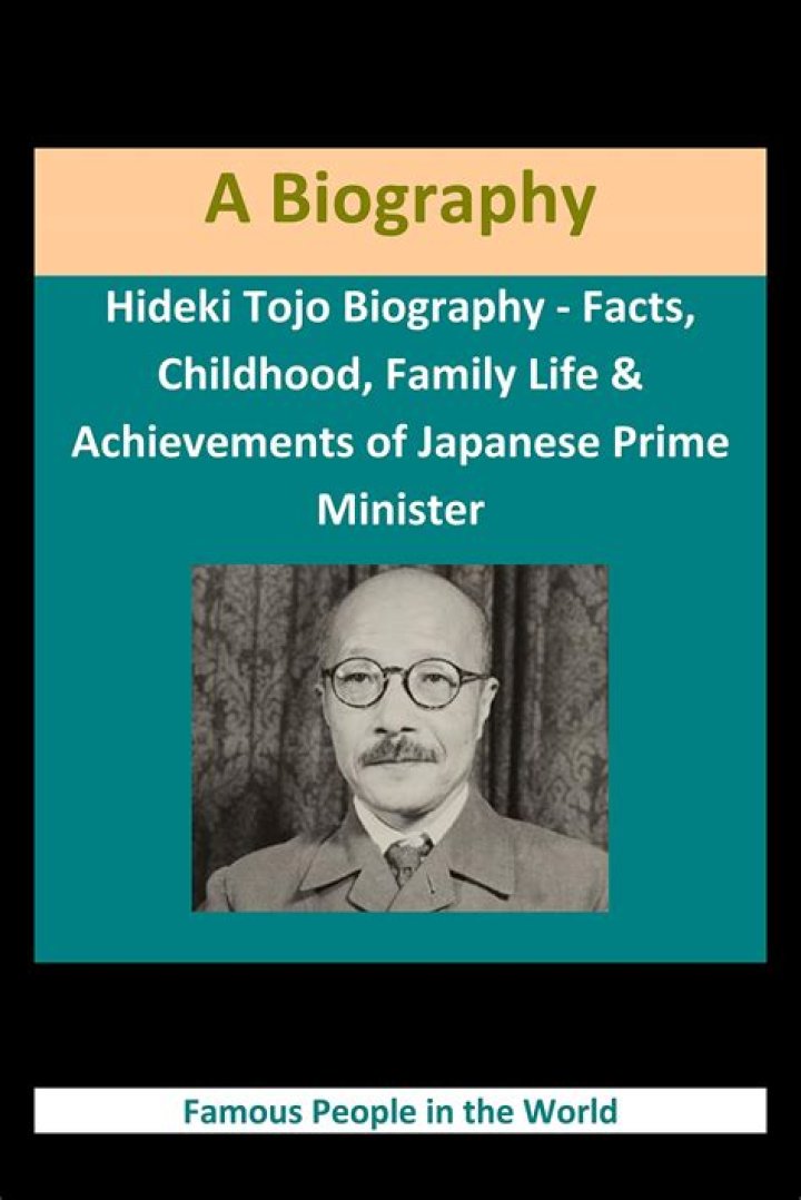 Hideki Tojo Biography - Facts, Childhood, Family Life & Achievements of Japanese Prime Minister