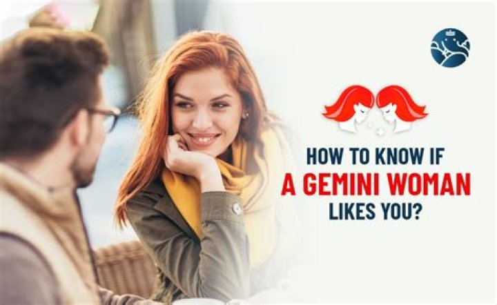 How to know if a gemini woman likes you
