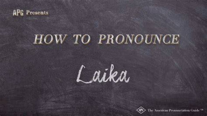 How to pronounce laika