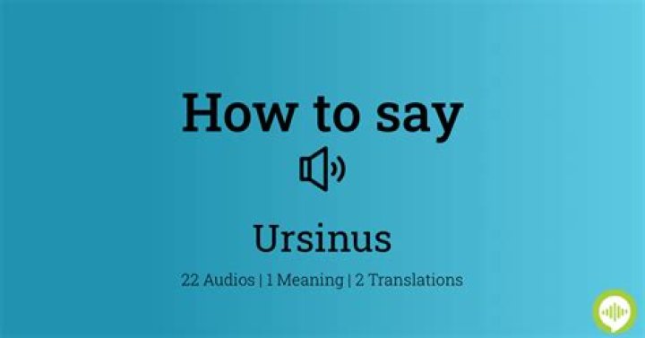 How to pronounce ursinus