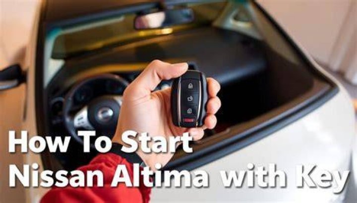 How to start nissan altima with key