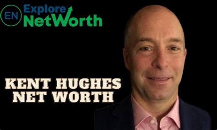 Kent Hughes Net Worth, Biography, Wiki, Career, Age, Parents, Wife, Photos or More