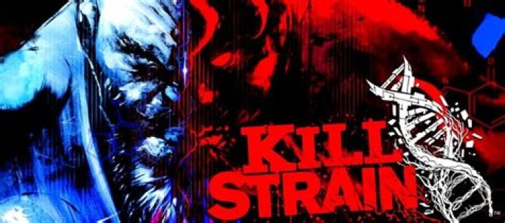Kill Strain Review