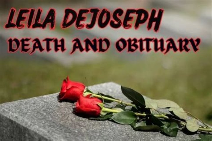 Leila Dejoseph Obituary and Funeral Arrangement