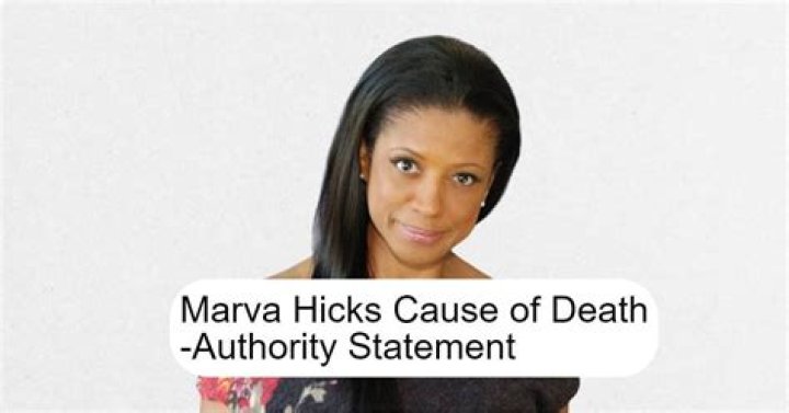 Marva Hicks cause of death: What happened to Marva Hicks?