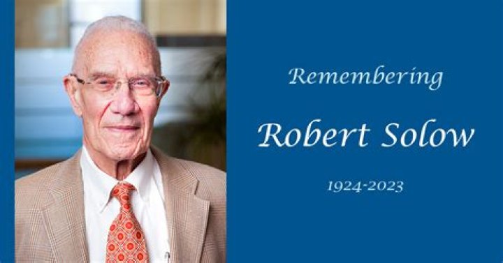 Nobel-winning economist Robert Solow Cause of Death, Age, Biography