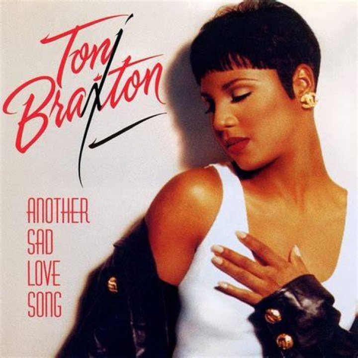 Toni Braxton’s
Another Sad Love Song Lyrics