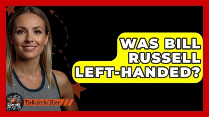 Was Bill Russell left-handed?