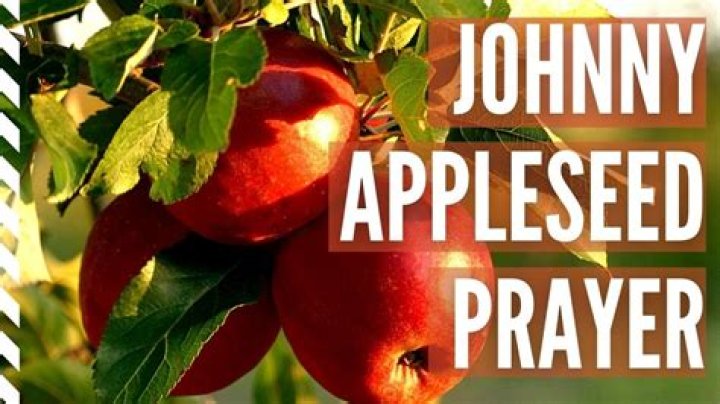 What is the Johnny Appleseed prayer? – Celebrity