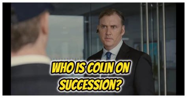 Who is Colin on ‘Succession?’