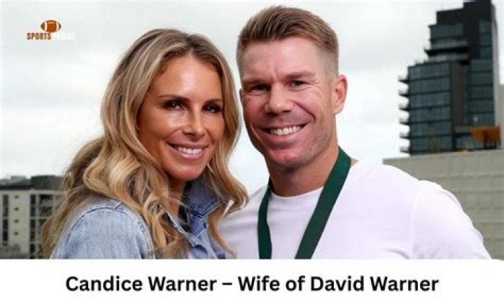 Who is David Warner wife Candice Warner?